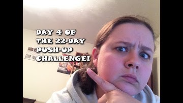 Day 4 of the 22-Day Push-up Challenge!