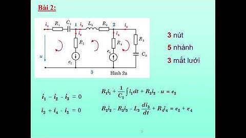 Bài tập vận dụng hai luật Kirchhoff (chương 1) - Cơ sở Lý thuyết mạch điện