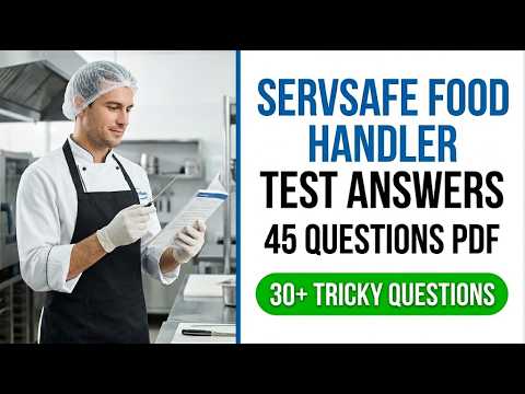 ServSafe Food Handler Practice Test 2026 45 Essential Questions and Answers Full PDF Guide