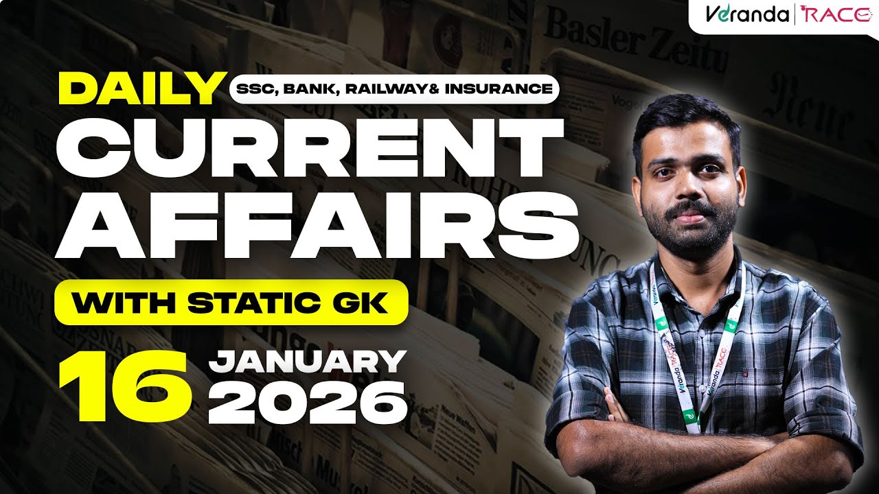 16th January 2026 Current Affairs | Daily Current Affairs For Competitive Exams | Veranda Race