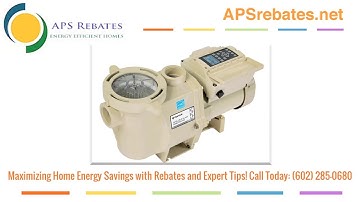 APS Variable Speed Pool Pump Rebate | 602-285-0680