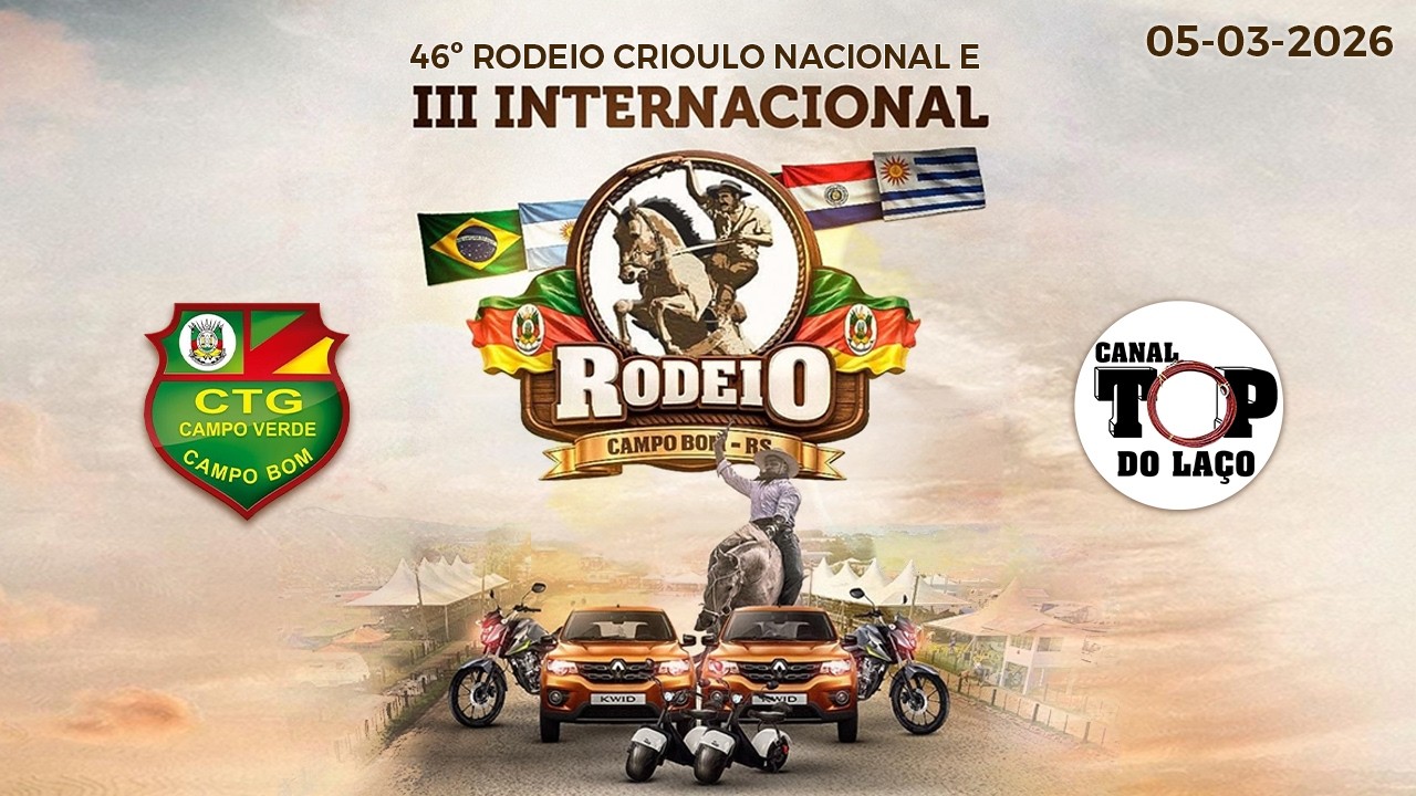 🐴46º RODEIO CRIOULO E 3º INTERNACIONAL DE CAMPO BOM🐴