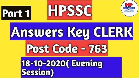 CLERK Answer Key || Post Code - 763 || HPSSC || 18-10-2020(Evening Session) ||  Series B || Part 1