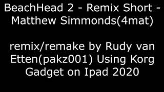 BeachHead2 - Remix Short - Matthew Simmonds(4mat) (AmigaRemix)