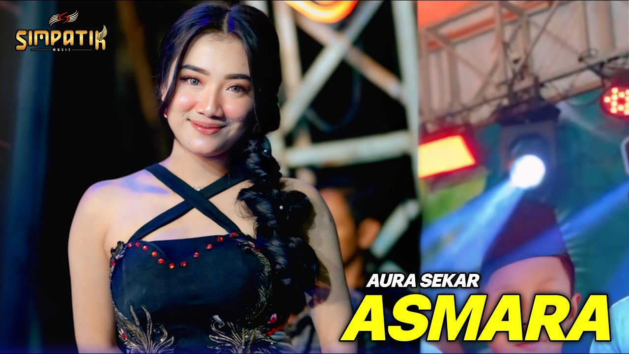 ASMARA - AURA SEKAR - SIMPATIK MUSIC
