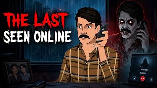 The Last Seen Online | Part 1 | Bhoot Wali Kahani | Real Horror Story | Scary Story | Creepy Sunday