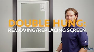 Double Hung: Removing/Replacing the Screen