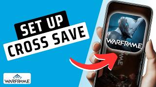 How To Set Up Cross-Save in Warframe Android Profile