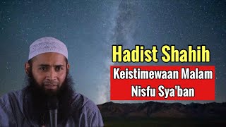 Hadist Shahih Keistimewaan MALAM NISFU SYABAN & Amalan yang Dilakukan Rasulullah