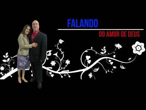 Transmissão ao vivo de Falando do Amor de Deus