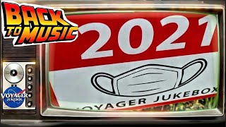 🔴BACK TO MUSIC:  2021 #VoyagerJukebox