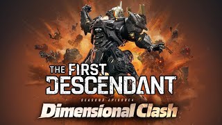 The First Descendant | Season 3 Episode 4 - Dimensional Clash | Full Story Playthrough