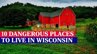 10 MOST DANGEROUS Cities in WISCONSIN | Worst Places to Live in Wisconsin |NOT Safe, High Crime Rate