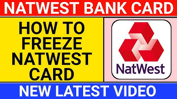 how to freeze natwest card on app | how to unfreeze debit card natwest