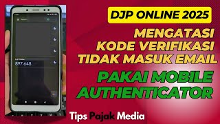 HOW TO OVERCOME THE PROBLEM OF THE DJP ONLINE VERIFICATION CODE NOT BEING RECEIVED WITH MOBILE AU... screenshot 2