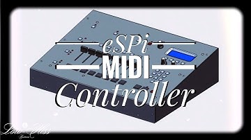 WE BACK!!! (eSPi MIDI Controller Announcement)