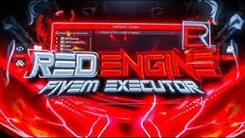 FIVEM EXECUTOR Undetected 2023 RedENGINE