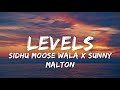 Levels lyrics  sidhu moose wala  sunny malton  the kidd  new punjabi song 2022