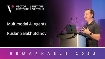 Ruslan Salakhutdinov - Multimodal AI Agents