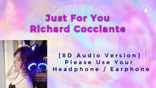 Just For You  Richard Cocciante 8d  Version