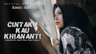 VANNY VABIOLA - CINTAKU KAU KHIANATI