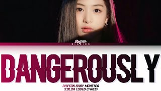 Ahyeon BABY MONSTER - Dangerously Lyrics