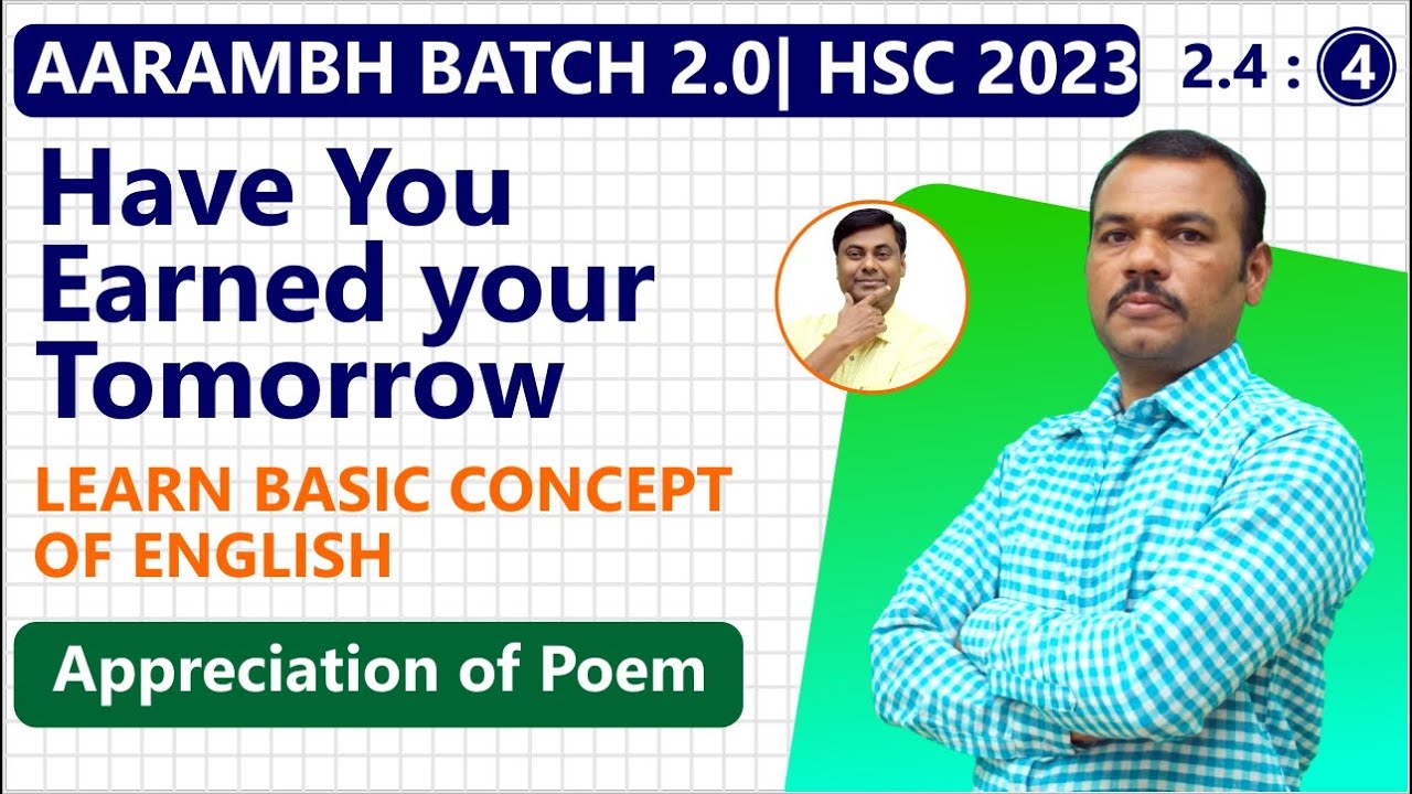 Class 12 English Poem 2 4 Have You Earned Your Tomorrow class-12-english-poem-2-4-have-you-earned-your-tomorrow