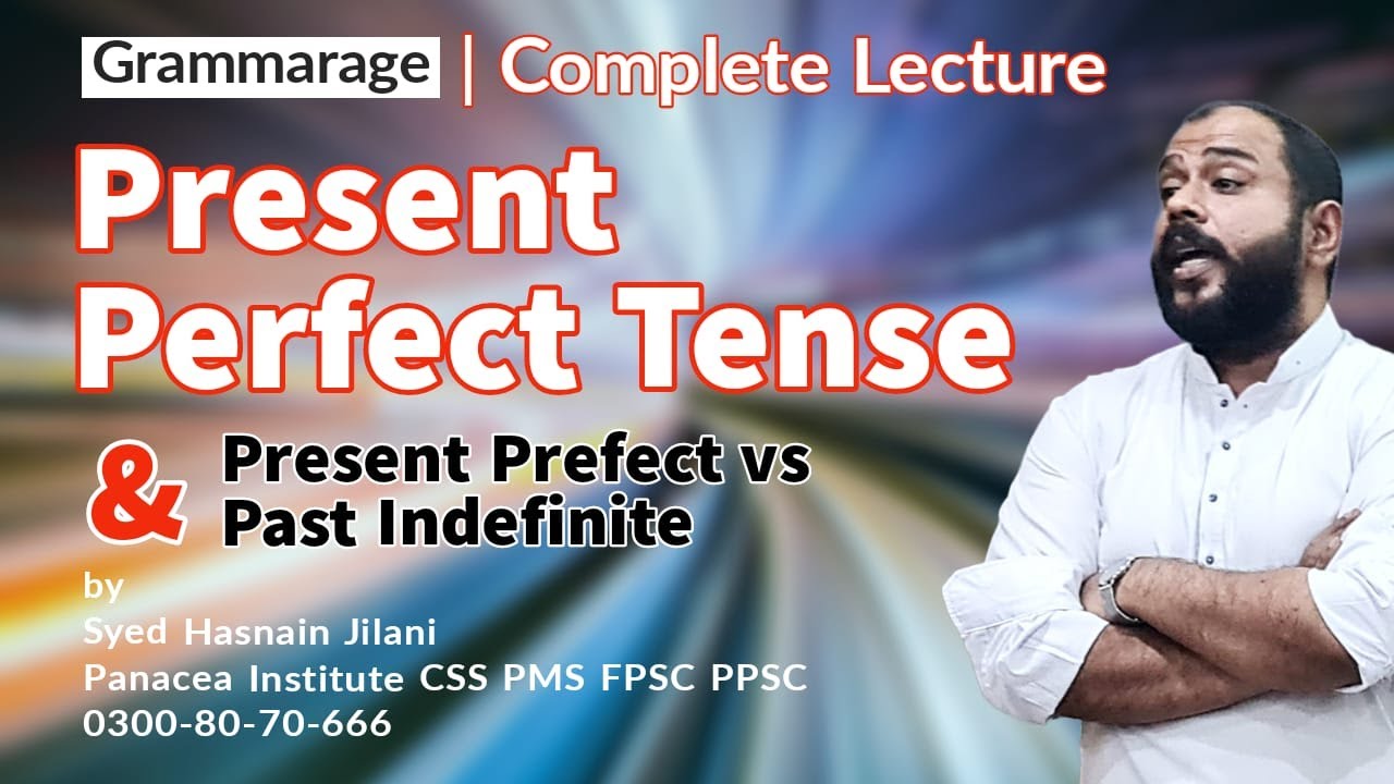 Present Perfect Tense Complete Lecture - YouTube