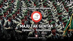 Maju Tak Gentar - Lirik Lagu Nasional Indonesia  - Durasi: 3:44. 