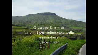 Giuseppe D'Amico Trio per vl, vc e pianoforte n. 1, I movimento (Allegro moderato)