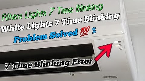 Hitachi ac 7 time blinking | white light 7 time blinking | Filters light 7 time blinking