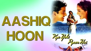 Aashiq Hoon - Video Song | Kya Yehi Pyaar Hai | Aftab Shivdasani & Ameesha Patel | Sonu Nigam