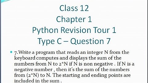 Class 12 - CS - Ch 1 - Python Revision Tour 1 - Sumitha Arora - Type c question 7