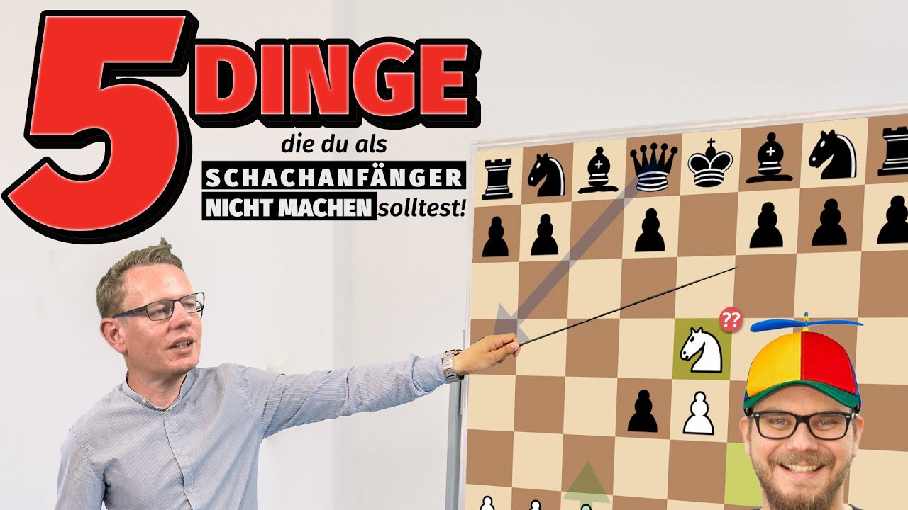 Die fünf großen Anfängerfehler im Schach