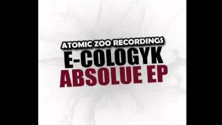E-Cologyk - Absolue (Original Mix)