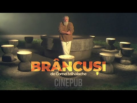 BRÂNCUȘI | documentary film by Cornel Mihalache | CINEPUB