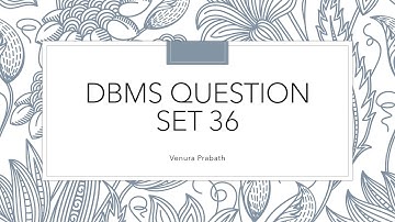 DBMS Question Session Task No 36 | 1st Year | Semester 01 | Java Institute | Venura Prabath