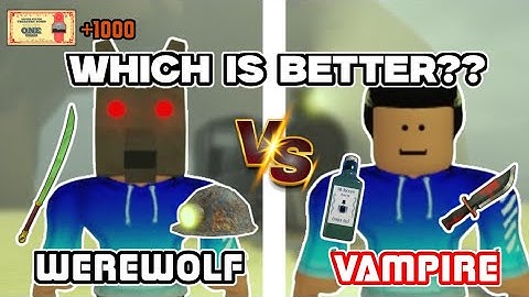 VAMPIRE VS WEREWOLF CLASS WHICH CLASS IS BETTER?? | Dead Rails