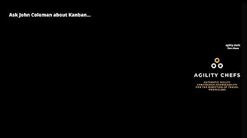 Ask John about Kanban as per https://kanbanguides.org