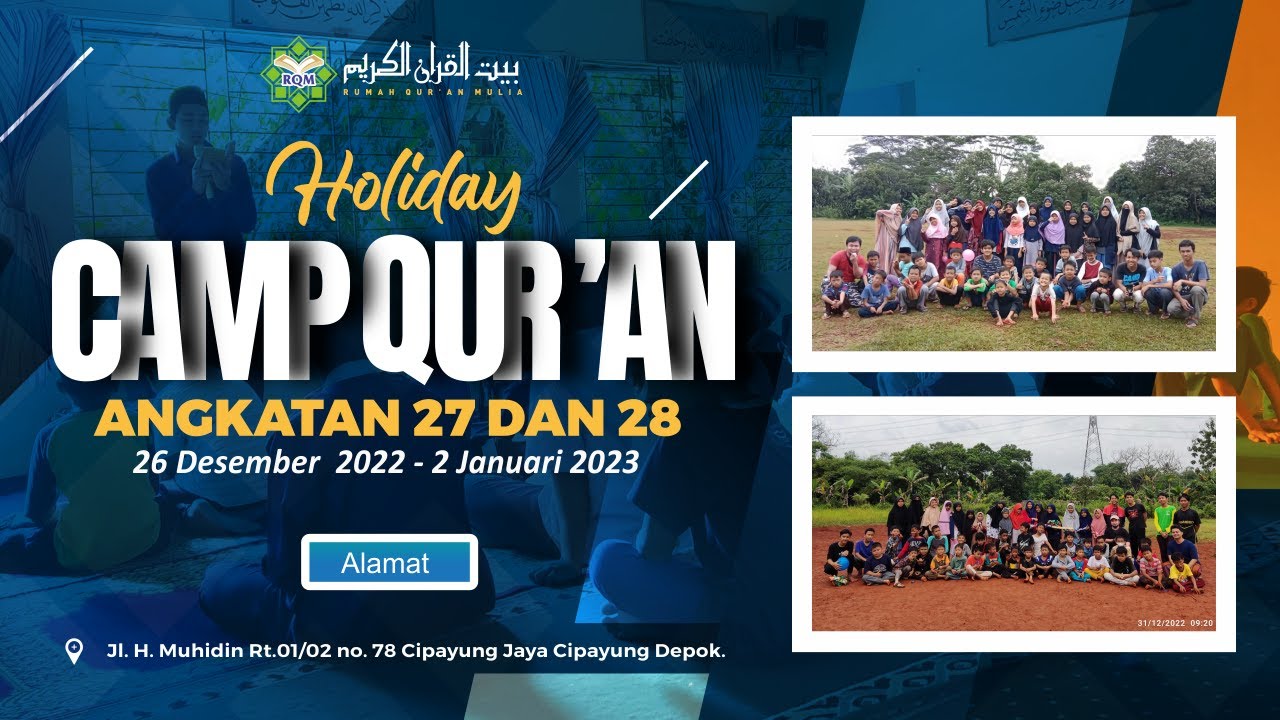 CAMP QURAN Angkatan 27 & 28, Rumah Qur'an Mulia
