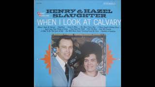 Video thumbnail of "Don't Lose Your Vision of Jesus ~ Henry & Hazel Slaughter (1968)"