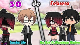 30 de Febrero | Gacha Life | Ha Ash ft. Abraham Mateo | Azu Lemus
