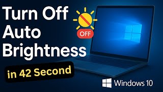 How To Turn Off Auto Brightness On Windows 10 ( 2025 ) - Step by Step