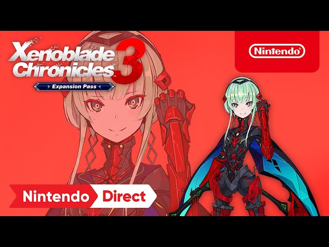 Xenoblade Chronicles 3 Expansion Pass Wave 2 – Nintendo Direct 9.13.22 –  Nintendo Switch - YouTube