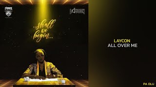 Laycon - All Over Me (Best Lyrics Video)