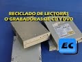 Reciclar una lectora o grabadora CD/DVD vieja o rota. Que se puede sacar de compactera