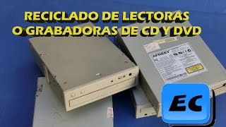 Reciclar una lectora o grabadora CD/DVD  vieja o rota. Que se puede sacar de compactera