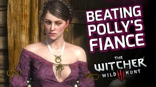 The Witcher 3: Beating Polly's Fiance - Hubio