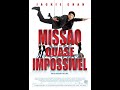 Jackie chan missao quase impossivel filme 2019 completo dublado