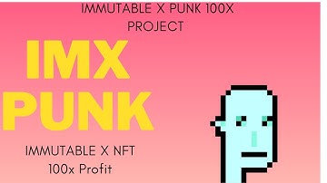 Immutable X NFT projects about to 100x. IMX PUNKS #imxpunks #NFT #blockchain #cryptocurrency
